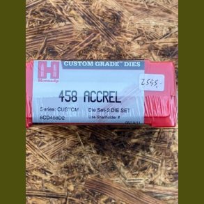 cal.458 Accrel  Hornady custom dies 